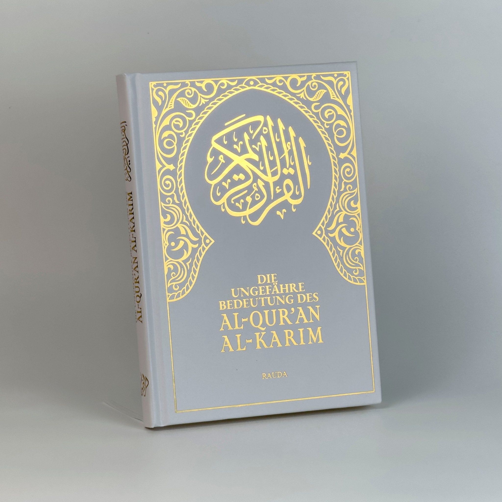 Quran Deutsch – Hardcover Weiß mit Goldprägung & Leseband Rauda Verlag Geschenk - Edition - The Art of Deen